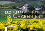 Télécharger le livre :  100 photos pour aimer les Charentes