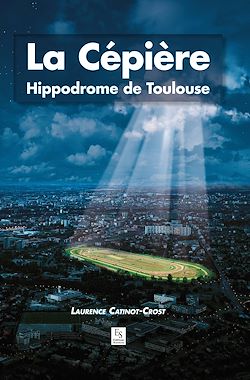 Télécharger le livre :  La Cépière - Hippodrome de Toulouse