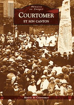 Télécharger le livre :  Courtomer et son canton