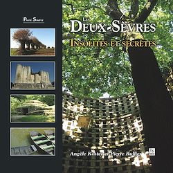 Télécharger le livre :  Les Deux-Sèvres  - Insolites et secrètes