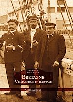 Télécharger le livre :  Bretagne - Vie maritime et fluviale