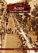 Télécharger le livre :  Agen - Tome IV (1982-2000)