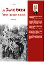 Télécharger le livre :  La Grande Guerre - Petites histoires oubliées