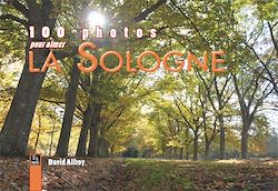 Télécharger le livre :  100 photos pour aimer la Sologne