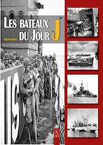 Télécharger le livre :  Les Bateaux du Jour J