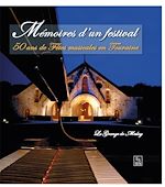 Télécharger le livre :  Mémoires d'un festival - 50 ans de Fêtes musicales en Touraine