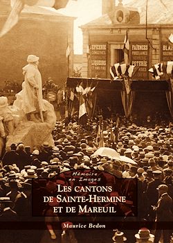 Télécharger le livre :  Les cantons de Sainte-Hermine et de Mareuil