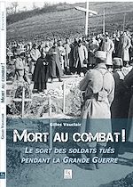 Télécharger le livre :  Mort au combat !