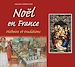 Télécharger le livre :  Noël en France - Histoire et traditions