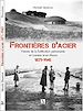 Télécharger le livre :  Frontières d'acier 1872-1945