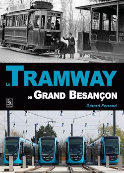 Télécharger le livre :  Le Tramway du Grand Besançon