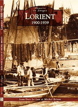 Télécharger le livre :  Lorient 1900-1939