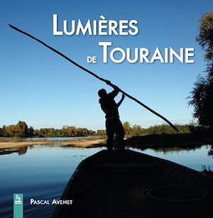 Téléchargez le livre :  Lumières de Touraine