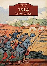 Télécharger le livre :  1914 - Le face à face