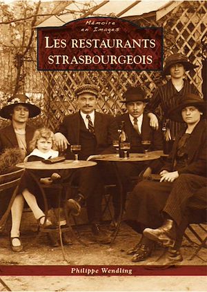 Téléchargez le livre :  Les restaurants strasbourgeois