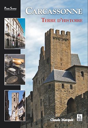 Téléchargez le livre :  Carcassonne - Terre d'histoire