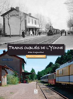 Télécharger le livre :  Trains oubliés de l'Yonne