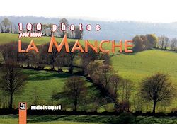 Télécharger le livre :  100 photos pour aimer la Manche