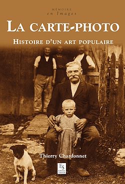 Télécharger le livre :  La carte-photo - Histoire d'un art populaire