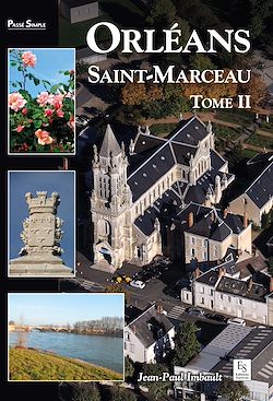 Télécharger le livre :  Orléans : Saint-Marceau - Tome 2