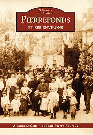 Téléchargez le livre :  Pierrefonds et ses environs