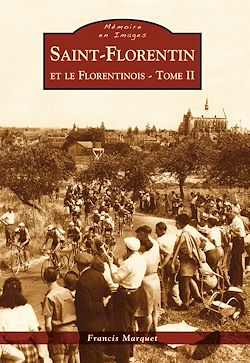 Télécharger le livre :  Saint-Florentin et le Florentinois II