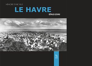 Téléchargez le livre :  Le Havre