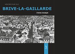 Télécharger le livre :  Brive-La-Gaillarde