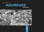 Télécharger le livre :  Maubeuge