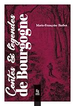 Télécharger le livre :  Contes et légendes de Bourgogne
