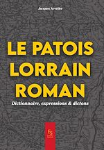 Télécharger le livre :  Le patois lorrain roman