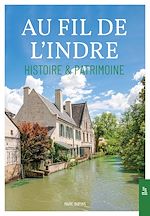 Télécharger le livre :  Au fil de l'Indre