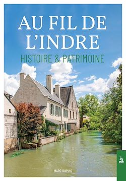 Télécharger le livre :  Au fil de l'Indre