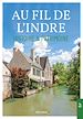 Télécharger le livre :  Au fil de l'Indre