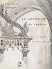 Télécharger le livre :  La cathédrale de Verdun des origines à nos jours