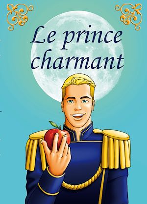 Téléchargez le livre :  Le Prince charmant (couverture bleue)