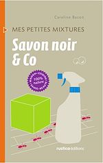 Télécharger le livre :  Savon noir & Co