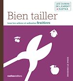 Télécharger le livre :  Bien tailler tous les arbres et arbustes fruitiers