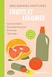 Télécharger le livre :  Mes bonnes mixtures : fruits et légumes