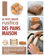Télécharger le livre :  Le petit traité Rustica des pains maison