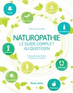 Télécharger le livre :  Naturopathie, le guide complet au quotidien