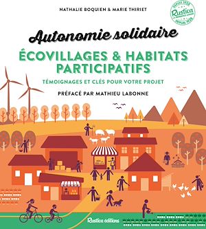 Téléchargez le livre :  Autonomie solidaire - Écovillages et habitats participatifs