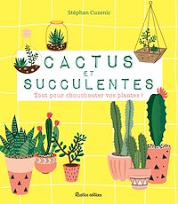 Téléchargez le livre :  Cactus et succulentes