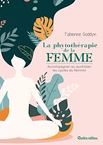 Télécharger le livre :  La phytothérapie de la femme