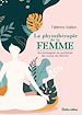 Télécharger le livre :  La phytothérapie de la femme