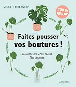 Télécharger le livre :  Faites pousser vos boutures !