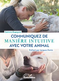 Téléchargez le livre :  Communiquez de manière intuitive avec votre animal