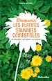 Télécharger le livre :  Découvrir les plantes sauvages comestibles