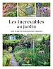 Télécharger le livre :  Les increvables au jardin