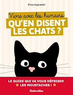 Télécharger le livre :  Vivre avec les humains - qu'en disent les chats
